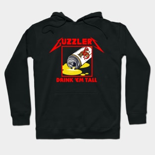 Guzzlers Drink 'Em Tall Hoodie